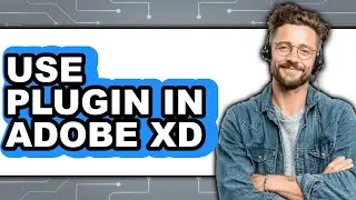 How to Use Plugin in Adobe XD - Full Guide