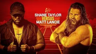Matt Lancie vs Shane Taylor