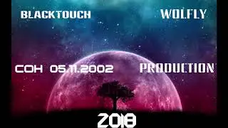 Wolfly Production &  Blacktouch - COH 05.11.2002 #Wolfly