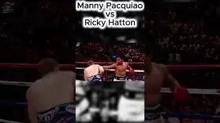 Manny Pacquiao Vs  Ricky Hatton #boxing #boxer #punchpower #knockout