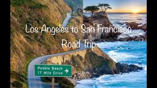 Los Angeles to San Francisco Road Trip via 17 Mile drive, Monterey - California Diaries - USA 🇺🇸
