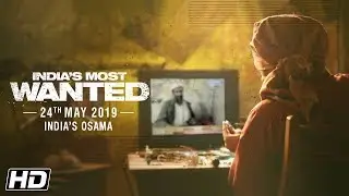 India's Most Wanted | India's Osama | Arjun Kapoor | Raj Kumar Gupta | 24th May