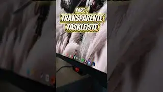 Hol dir die Transparente Taskleiste! 😍 #gaming #setup #tipps #windows11