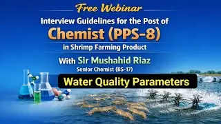 Interview Guidelines for Chemist (PPS-08) & Senior Chemist (PPS-07) Fisheries Department|Aqua