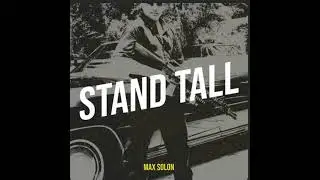 Stand tall by Max Solon #maxsolon #countrymusic #outlawcountry 
