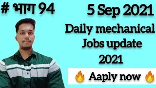 Mechanical Engineering Jobs Update | #94 MNC Job India | Latest Job Updates 2021