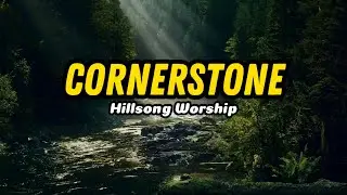Elevation Worship - Cornerstone (Lyric)