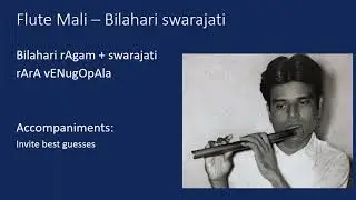 Flute Mali – surprising bilahari swarajati - rArA vENu gopAla