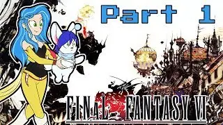 Nozz Plays Final Fantasy VI (SNES) [Part 1] THE CUTEST GRILL!