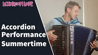 Summertime - Accordion Performance