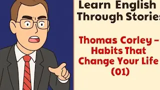 Thomas Corley &ndash; Habits That Change Your Life #inspirationalstories