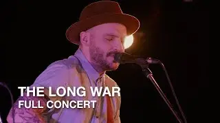 The Long War | Landscapes | Full Concert
