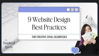 9 Website Design Best Practices for Small Businesses in the Creative Industry
