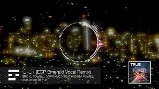Eric C. Powell - Click (ECP Emerald Vocal Remix) [DarwinMcD, feat. Andrea Powell]