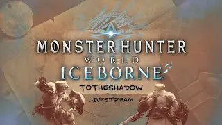 Monster Hunter World Iceborne Livestream (Ep. 1)