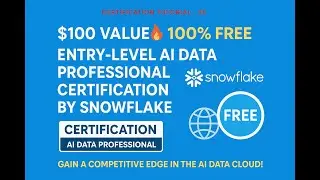 $100 VALUE 🔥 100% FREE Entry-Level AI Data Professional Certification by Snowflake 🌐 #certification