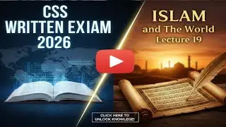 Islam and the Modern World | Lecture 19 |CSS Written 2026 Guide ISLAMIC STUDIES LECTURE #css2026 