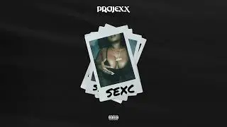 Projexx & Minz - Sexc [Official Audio]