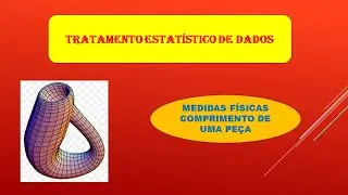 COMPRIMENTO DE UMA PEÇA.  CÁLCULO E DESVIO PADRÃO