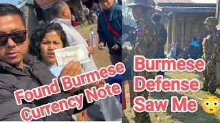 OMG! Found Burmese Currency Note||Burmese Army's 😳||EP-1 Indo-Myanmar Border