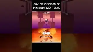 Pov me is Smash hit This score MIX 100% #games #memes #smashhit #smashhitgame #shorts #smashhitmemes