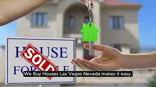 We Buy Houses Las Vegas NV: Sell Your Home Fast for Cash