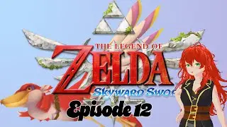 The Tadtones :: XEA Plays :: The Legend of Zelda: Skyward Sword :: Episode 12