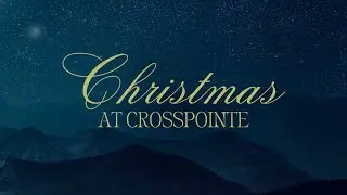 Christmas at Crosspointe - 2025