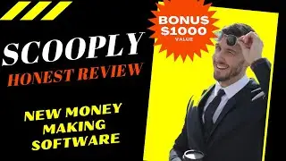 SCOOPLY 🔥⚠️Honest Review DEMO in Action Get $1000 Awesome BONUSES