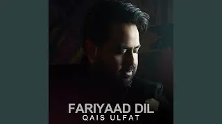 Fariyaad Dil