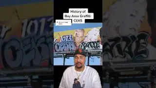 History of Bay Area Graffiti: Ceks