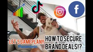 HOW TO SECURE SOCIAL MEDIA BRAND DEALS 2022