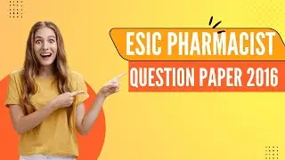 ESIC PHARMACIST QUESTION PAPER 2016 PART 4 | ESIC PHARMACIST VACANCY UPDATE 2022 #esic_pharmacist