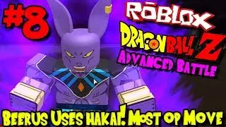 BEERUS USES HAKAI! MOST OP MOVE! | Roblox: Dragon Ball Advanced Battle - Episode 8