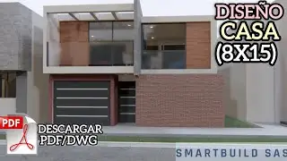 DISE&Ntilde;O CASA (8X15 metros)* Incluye PLANOS PDF y DWG| Smart Build 🏙️