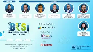 Panel Discussion 1: Digital Transformationin Banking: Strategies for Customer-Centricity