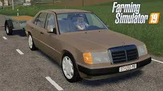 FS19 - Mercedes-Benz W124 250D - NEW CAR MOD for Farming Simulator 2019 ROLEPLAY
