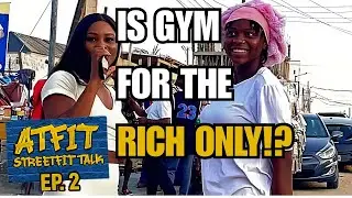 Is the Gym Only for the Rich in Nigeria? | ATFIT StreetFit Talk Ep.2