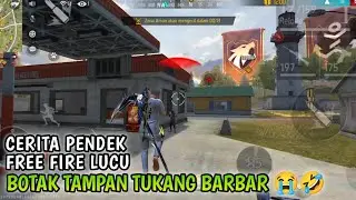 CERITA PENDEK FREE FIRE SUARA GOOGLE, Lucu ! Botak Tampan Tukang Barbar 😭😂