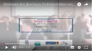 S&eacute;minaire de management des directeurs et directrices d'administration centrale