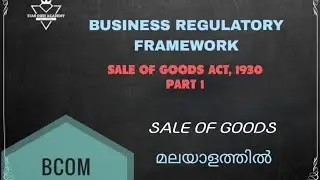 Sale of Goods Act, 1930 Part 1 Sale of Goods BRF Malayalam Tutorial / Bcom