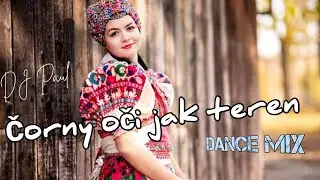 Čorny oči jak teren - Dj Paul Ľudová Tvorba/Dance Folk Mix 2025/
