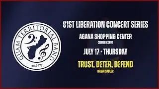 Trust Deter Defend ASC July 17 Guam Territorial Band