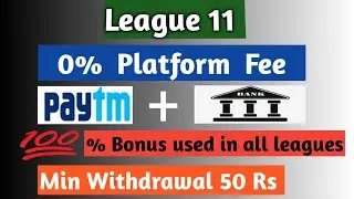 New Fantasy App | League 11 | 100% Bonus Use | Paytm Withdrawal