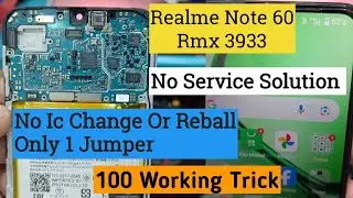 Realme Note 60 No Service Solution Only 1 Jumper No Network Solution