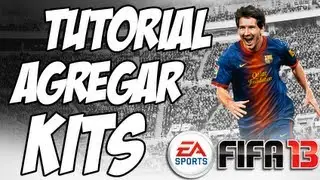 Video Tutorial: Agregar Kits a FIFA 13 con Creation Master y Creation Studio