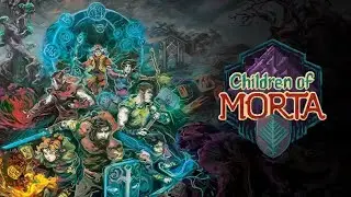 Видео игрового процесса Children of Morta (автор Dead Mage) на iOS (HD)