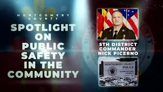 Spotlight on MCPD 5th District Commander Nick Picerno