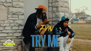 Try Me - FYN (Official Music Video) [FYN Newy Baggz & FYN Neph] Prod. by Ether (🎥 by TrapCinematics)