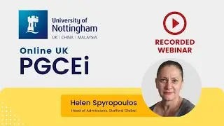 University of Nottingham PGCE International Webinar - 12 January 2022